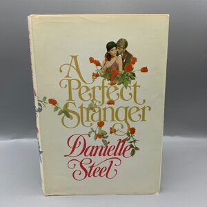 A Perfect Stranger Hardcover Romance Novel by Danielle Steel (Book Club Edition)